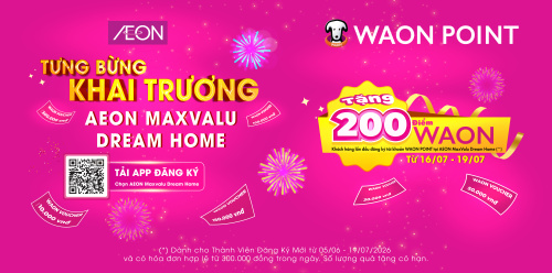 WAON POINT TƯNG BỪNG KHAI TRƯƠNG TẠI SIÊU THỊ AEON MAXVALU DREAM HOME